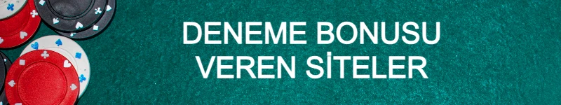Deneme Bonusu Veren Siteler